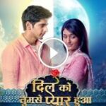 Dil Ko Tumse Pyaar Hua 25th November 2024 Videos Episode 133